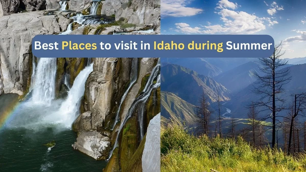 5 Best Places to Visit in Idaho During Summer with Things to Do