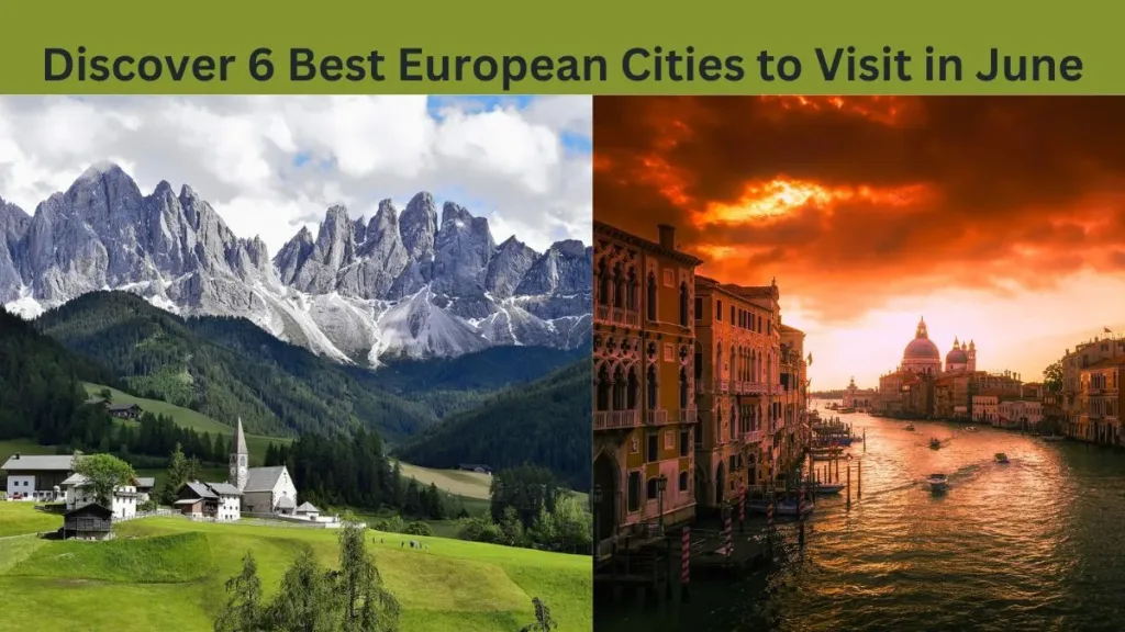 Best European Cities to Visit in June